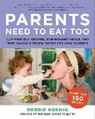 Debbie Koenig - Parents Need to Eat Too