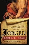 Bart D Ehrman, Bart D. Ehrman - Forged