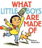 Robert Neubecker, Robert/ Neubecker Neubecker, Robert Neubecker - What Little Boys Are Made Of