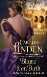 Caroline Linden, Linden Caroline - Blame It on Bath