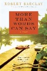 Robert Barclay - More Than Words Can Say