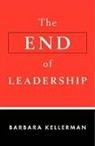 Barbara Kellerman - The End of Leadership