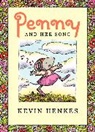 Kevin Henkes, Kevin/ Henkes Henkes, Kevin Henkes - Penny and Her Song
