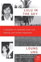 Loung Ung, Ung Loung - Lulu in the Sky