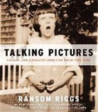 Ransom Riggs - Talking Pictures