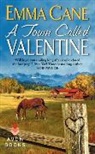 Emma Cane, Cane Emma - A Town Called Valentine