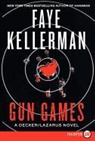 Faye Kellerman - Gun Games