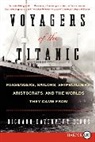 R. P. T. Davenport-Hines, Richard Davenport-Hines - Voyagers of the Titanic