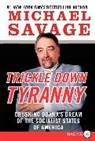 Michael Savage - Trickle Down Tyranny