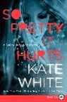Kate White - So Pretty It Hurts