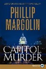 Phillip Margolin, Phillip M. Margolin, Margolin Phillip - Capitol Murder
