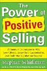 Schiffman, Stephan Schiffman, Schiffman Stephan - Power of Positive Selling: