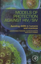 Keith Fowke, Gianfranco Pancino, Gianfranco (EDT)/ Silvestri Pancino, Guido Silvestri, Keith Fowke, Keith R. Fowke... - Models of Protection Against HIV/Siv