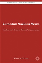 W Pinar, W. Pinar, William F. Pinar, William F. Pinar - Curriculum Studies in Mexico