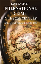 P Knepper, P. Knepper, Paul Knepper, Knepper Paul - International Crime in the 20th Century