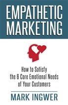 Ingwer, M Ingwer, M. Ingwer, Mark Ingwer, INGWER MARK - Empathetic Marketing