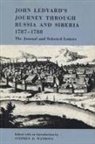 John Ledyard, Stephen D. Watrous, Stephen D. (EDT) Watrous, Stephen D Watrous, Stephen D. Watrous - John Ledyard''s Journey Through Russia and Siberia, 1787-1788