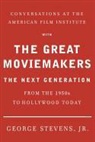 George Stevens, George Stevens Jr - Conversations at the American Film Institute With the Great Moviemaker