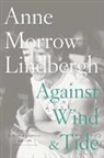 Anne Morrow Lindbergh, Anne Morrow/ Lindbergh Lindbergh - Against Wind and Tide