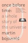 Martin Bojowald - Once Before Time
