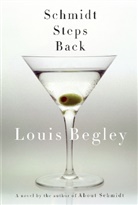 Louis Begley - Schmidt Steps Back
