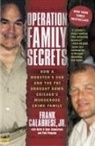 Frank Calabrese, Frank Jr Calabrese, Frank Calabrese Jr., Frank Et Al. Calabrese Jr., Frank Zimmerman Calabrese Jr., Et Al.... - Operation Family Secrets