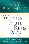 Kay Arthur - When the Hurt Runs Deep