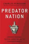 Charles Ferguson - Predator Nation