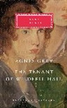 Anne Bronte, Anne/ Hughes-Hallett Bronte, Lucy Hughes-Hallett - Agnes Grey, the Tenant of Wildfell Hall