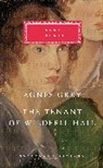 Anne Bronte, Anne/ Hughes-Hallett Bronte, Lucy Hughes-Hallett - Agnes Grey, the Tenant of Wildfell Hall