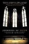 Francis J. Beckwith, Chris A. Castaldo, Wilbur Ellsworth, Robert L. Plummer - Journeys of Faith: Evangelicalism, Eastern Orthodoxy, Catholicism, and Anglicanism