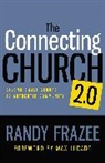 Randy Frazee - The Connecting Church 2.0: Beyond Small Groups to Authentic Community