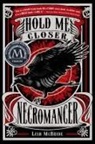 Lish McBride - Hold Me Closer, Necromancer