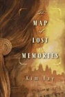 Kim Fay - The Map of Lost Memories