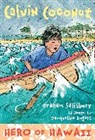 Jacqueline Rogers, Graham Salisbury, Jacqueline Rogers - Calvin Coconut: Hero of Hawaii