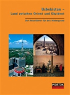 Peter Franke, Britta Wollenweber - Usbekistan - Land zwischen Orient und Okzident