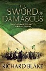 Richard Blake - Sword of Damascus