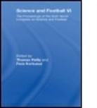 Thomas (EDT)/ Korkusuz Reilly, Thomas (Liverpool John Moores University Reilly, Thomas Korkusuz Reilly, Feza Korkusuz, Feza (Middle East Technical University Korkusuz, Korkusuz Feza... - Science and Football VI