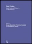 George (EDT)/ Kalaitzis Baourakis, George (Maich Baourakis, George Kalaitzis Baourakis, BAOURAKIS GEORGE KALAITZIS PRODR, George Baourakis, George (Maich Baourakis... - Food Chains: Quality, Safety and Efficiency in a Challenging World