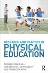 Ger Halbert, Ann Macphail, Ann (University of Limerick Macphail, Ann Tannehill Macphail, Frances Murphy, Frances (St Patrick's College Murphy... - Research and Practice in Physical Education