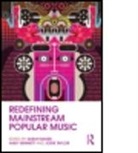 Sarah Baker, Sarah (EDT)/ Bennett Baker, Sarah (Griffith University Baker, Sarah Bennett Baker, Sarah Baker, Andy Bennett... - Redefining Mainstream Popular Music