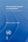 Shahra Razavi, Shahra (Unrisd Razavi, Shahra Razavi, Shahra (Unrisd Razavi, Razavi Shahra - Gendered Impacts of Liberalization