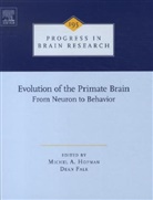 Dean Falk, Michel A. Hofman, Michel A. (EDT)/ Falk Hofman, Dean Falk, Michel A. Hofman - Evolution of the Primate Brain