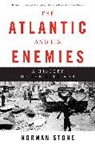 Norman Stone - Atlantic and Its Enemies