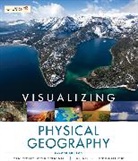 T Foresman, Timothy Foresman, Timothy Strahler Foresman, Timothy/ Strahler Foresman, Foresman Timothy, Alan H Strahler... - Visualizing Physical Geography