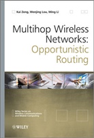 Ming Li, W Lou, Wenjin Lou, Wenjing Lou, Wenjing Zeng Lou, Lou Wenjing... - MULTIHOP WIRELESS NETWORKS