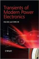 H Bai, Hu Bai, Hua Bai, Hua/ Mi Bai, Bai Hua, Chris Mi... - Transients of Modern Power Electronics
