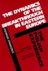 Jadwiga Staniszkis, Staniszkis Jadwiga - Dynamics of the Breakthrough in Eastern Europe