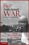 W Roger Louis, Wm Roger Louis, Avi Louis Shlaim, William Roger Louis, Wm Roger Louis, Wm Roger (University of Texas Louis... - 1967 Arab-Israeli War