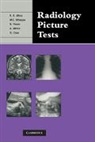 O. Chan, Amrish (The Royal London Hospital) Mehta, Dr. Rakesh R. Misra, Rakesh R. Misra, Niall Power, Niall (The Royal London Hospital) Power... - Radiology Picture Tests